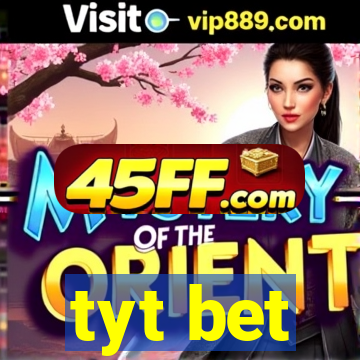tyt bet